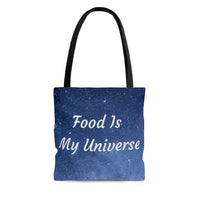 Food Is My Universe Tote Bag